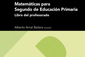 Libro: Matemáticas para Segundo de Primaria. Libro del profesorado