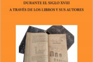 Las Matemáticas en España durante el siglo XVIII a través de los libros y sus autores 